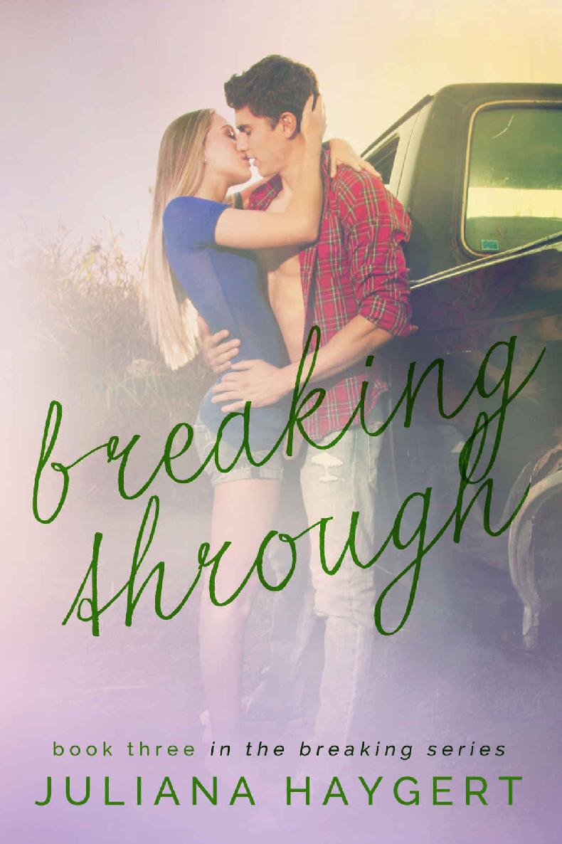 Breaking Through (The Breaking Series Book 3)