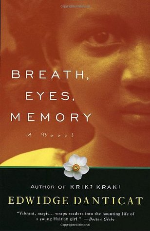 Breath, Eyes, Memory (1998) by Edwidge Danticat