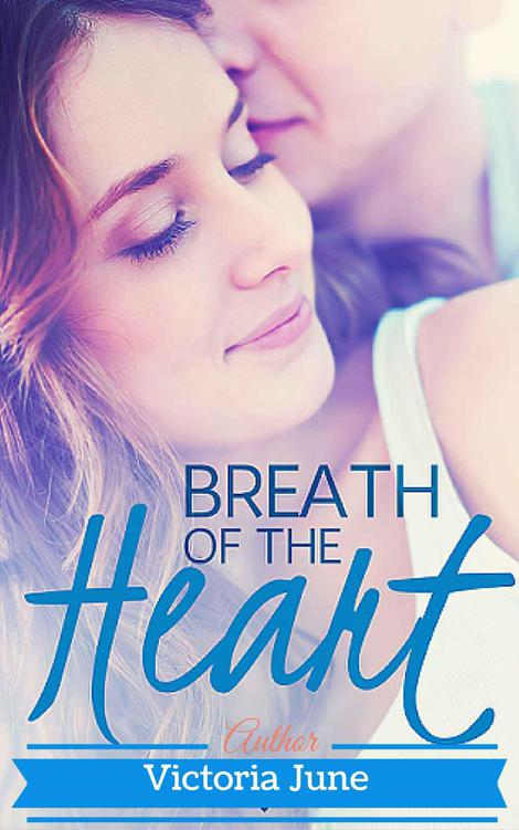 Breath Of The Heart by June, Victoria