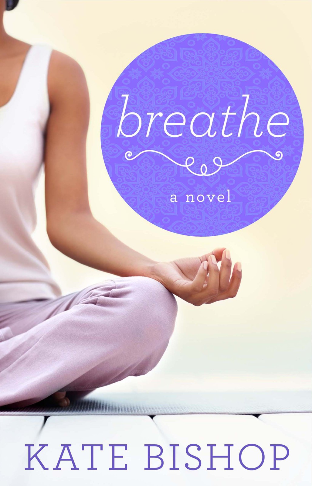 Breathe: A Novel by Kate Bishop