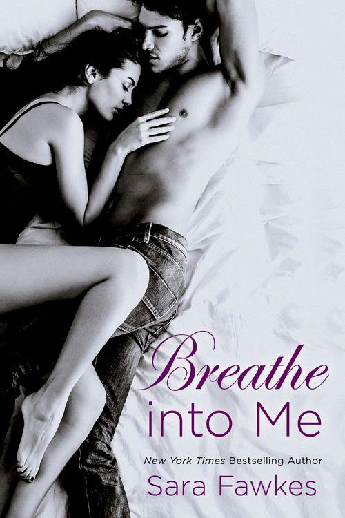 Breathe into Me by Fawkes, Sara