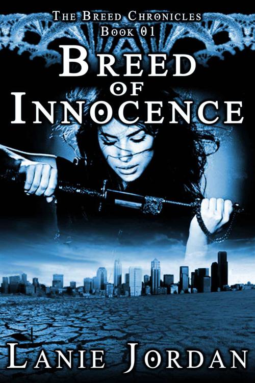 Breed of Innocence (The Breed Chronicles, #01) by Jordan, Lanie