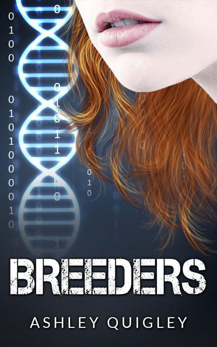 Breeders (Breeders #1) by Ashley Quigley