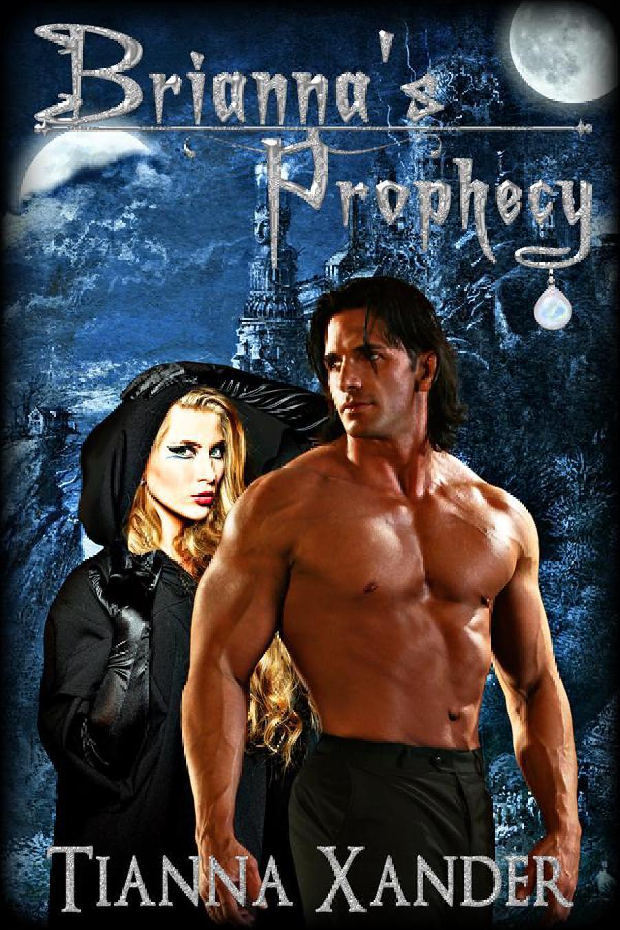 Briannas Prophecy by Tianna Xander