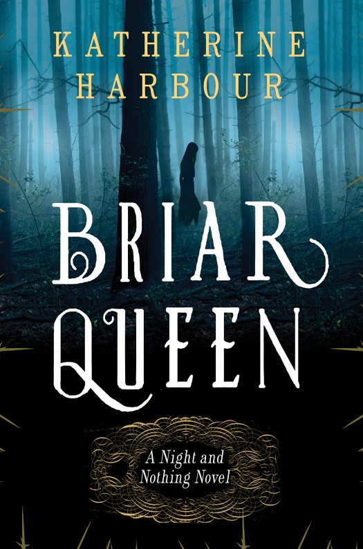 Briar Queen (2015) by Katherine Harbour