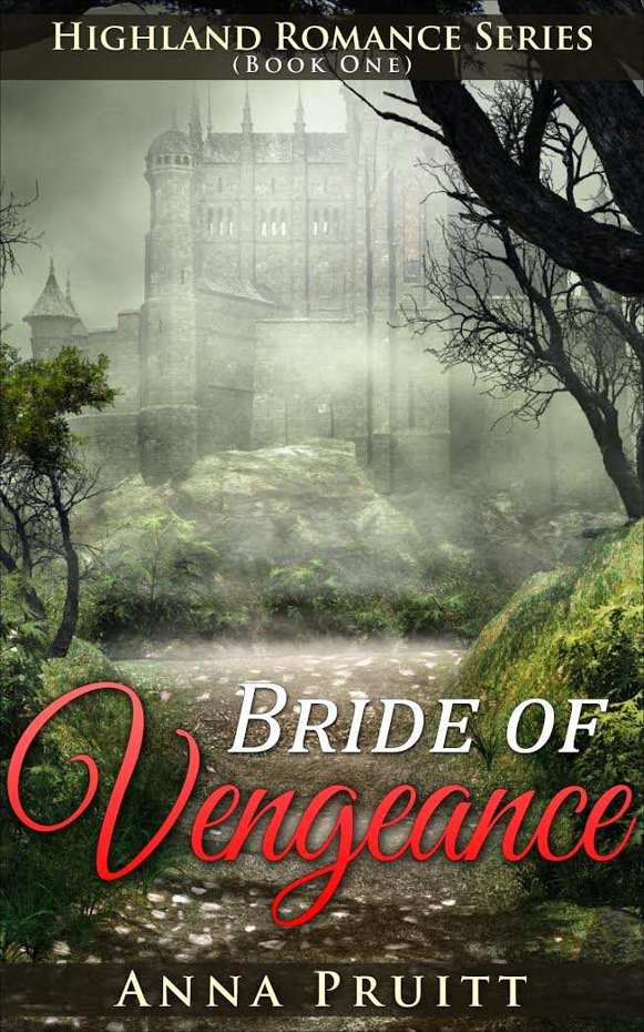 Bride of Vengeance (Highland Romance Series Book 1)