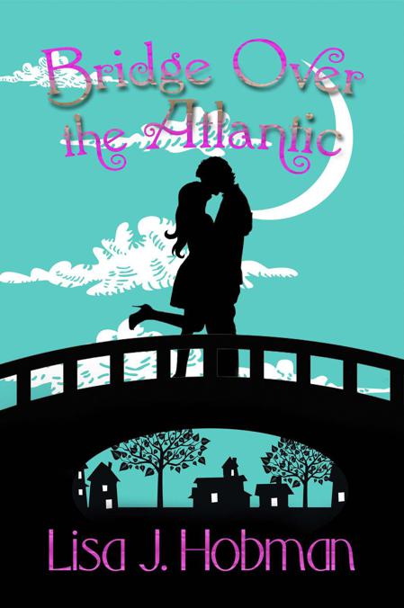 Bridge Over the Atlantic by Hobman, Lisa J.