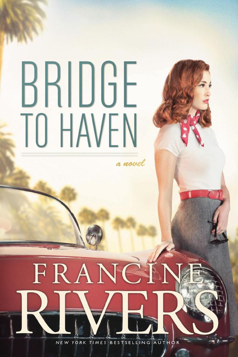 Bridge to Haven by Francine Rivers