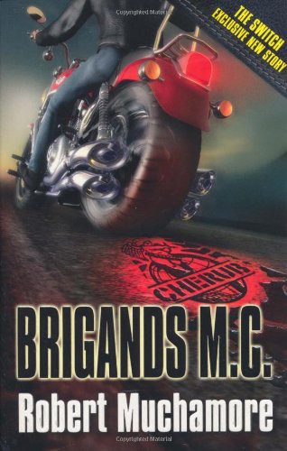 Brigands M. C. by Robert Muchamore