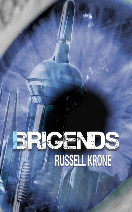 Brigends (The Final War Series Book 1) by Krone, Russell