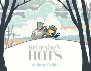 Brimsby's Hats (2013) by Andrew Prahin