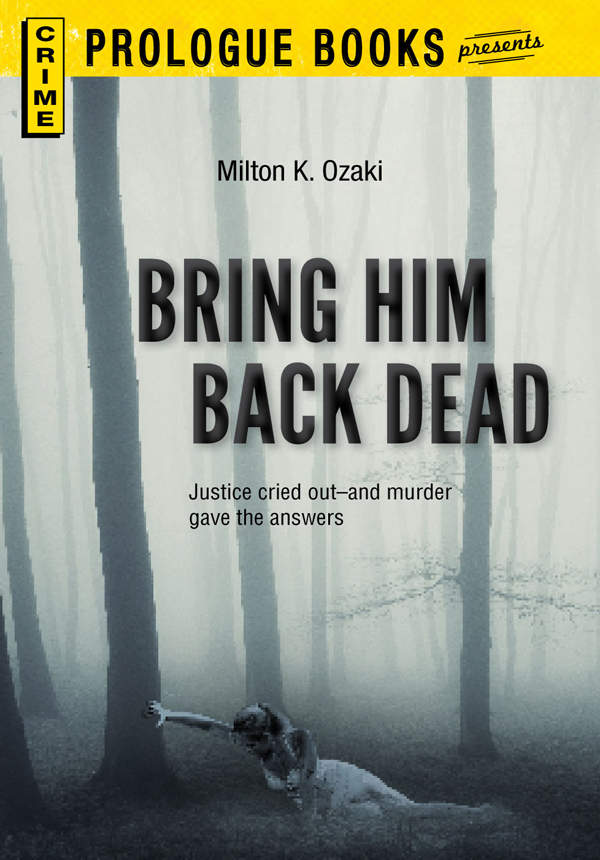 Bring Him Back Dead (1984) by Day Keene