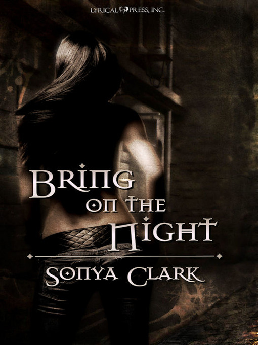 Bring On The Night by Sonya Clark