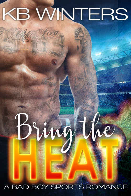 Bring The Heat: A Bad Boy Sports Romance (Bad Boys of Summer Book 1) by KB Winters