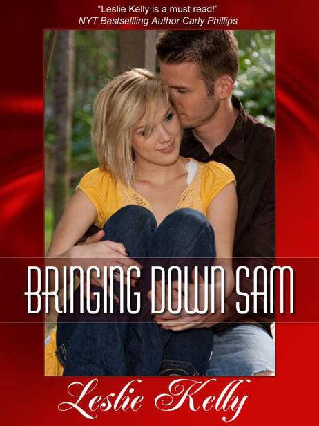 Bringing Down Sam by Kelly, Leslie