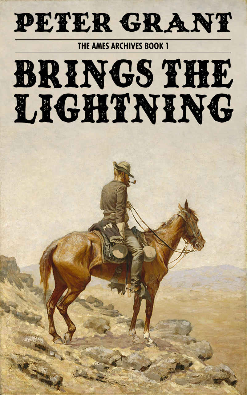 Brings the Lightning (The Ames Archives Book 1) by Peter Grant