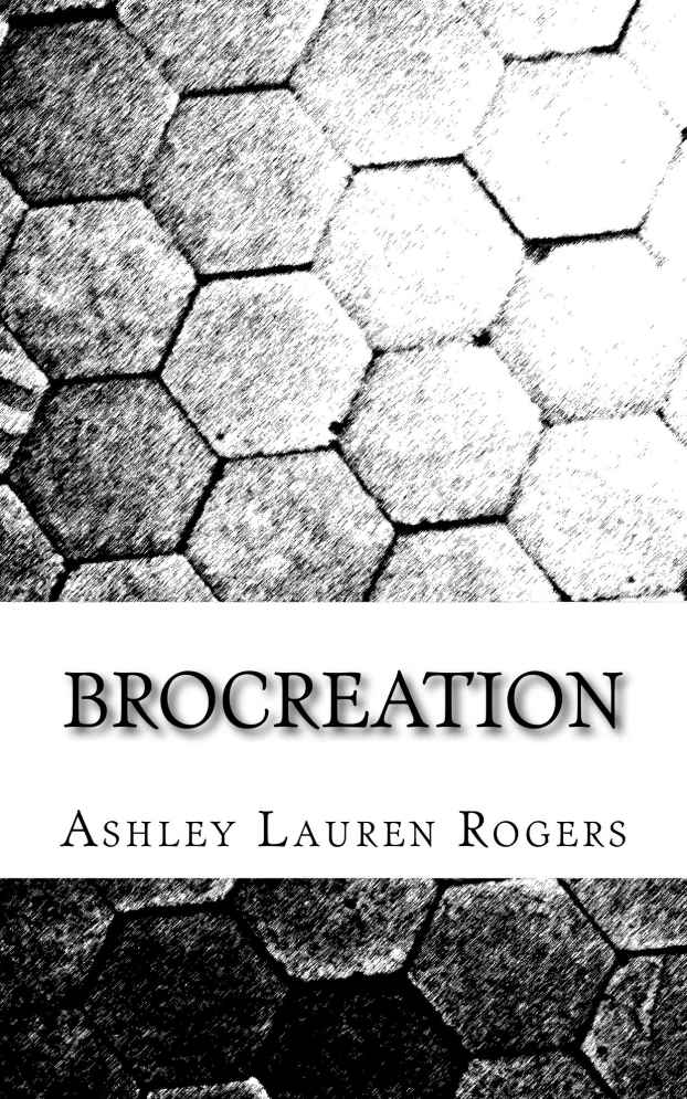 Brocreation by Ashley Rogers