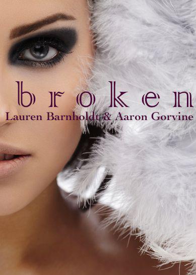 Broken by Barnholdt, Lauren