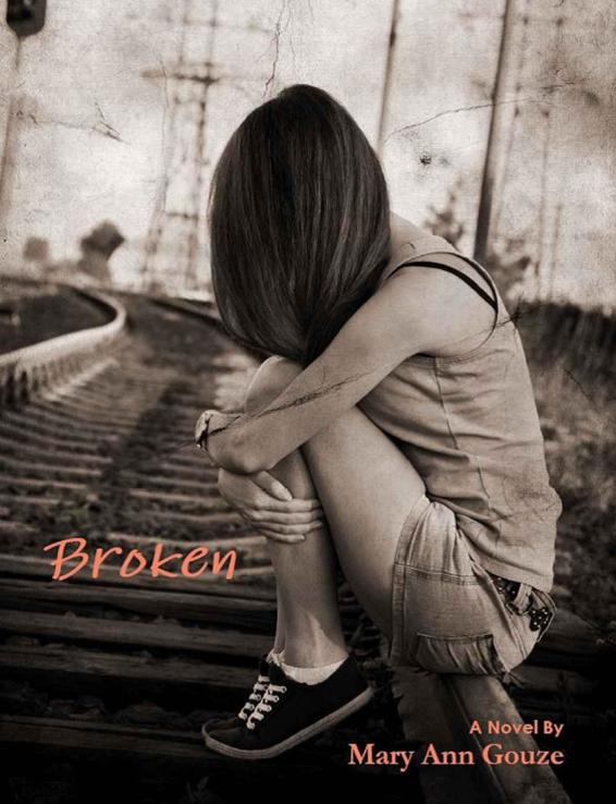 Broken by Mary Ann Gouze