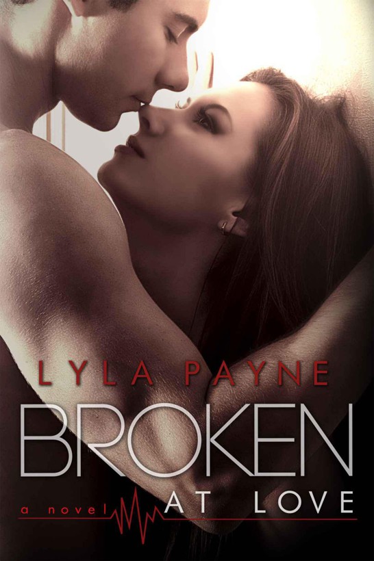 Broken At Love (Whitman University) by Payne, Lyla