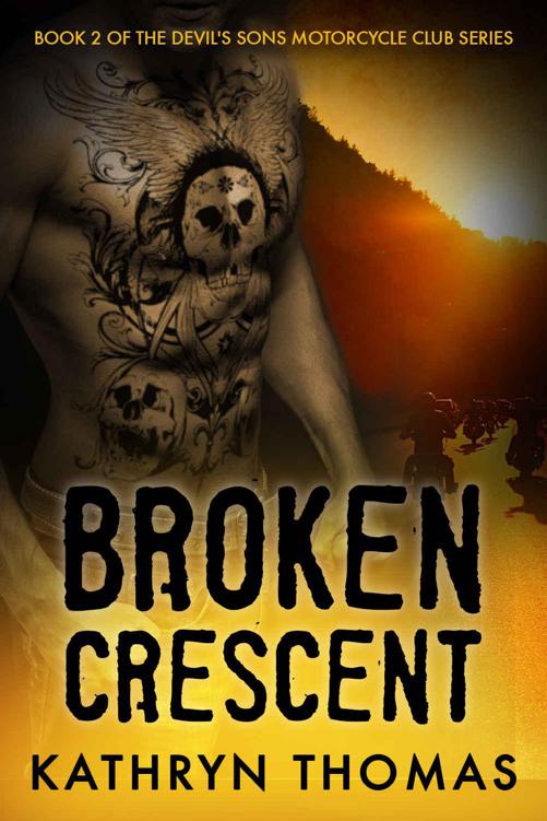 Broken Crescent (Devil's Sons Motorcycle Club Book 2) by Thomas, Kathryn