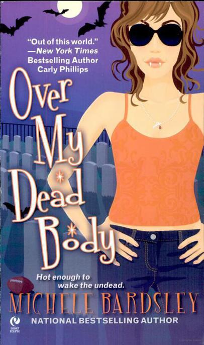 Broken Heart 05 Over My Dead Body by Michele Bardsley