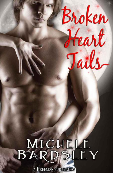 Broken Heart Tails by Michele Bardsley