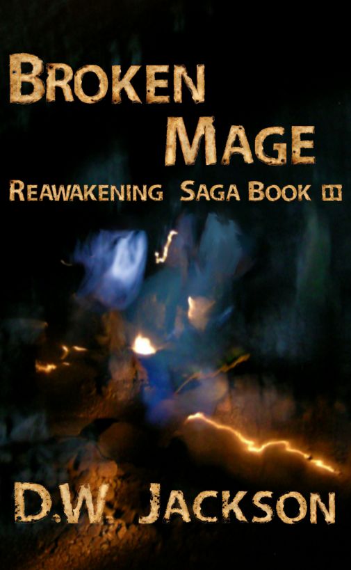 Broken Mage by D.W. Jackson