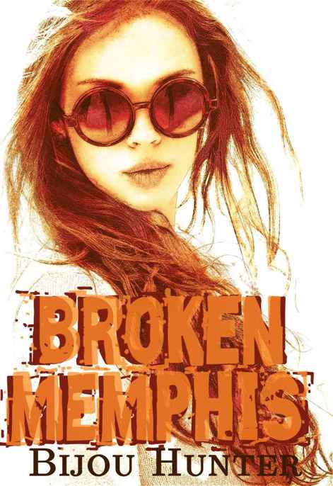 Broken Memphis by Bijou Hunter