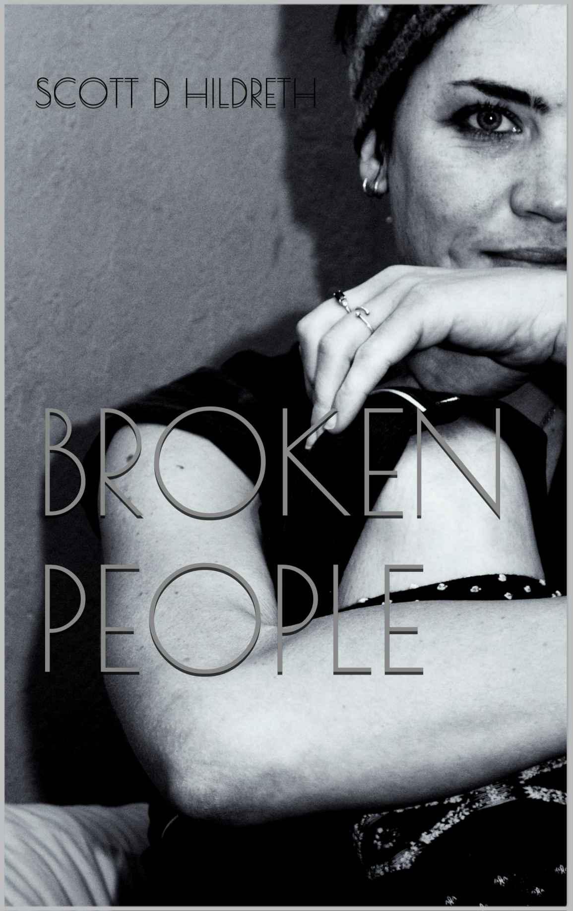 Broken People by Hildreth, Scott