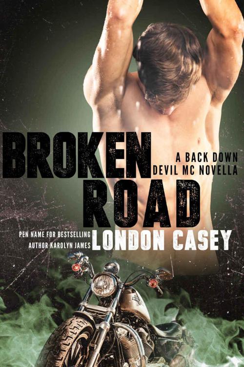 BROKEN ROAD (A Back Down Devil MC Romance Novella) by Casey, London