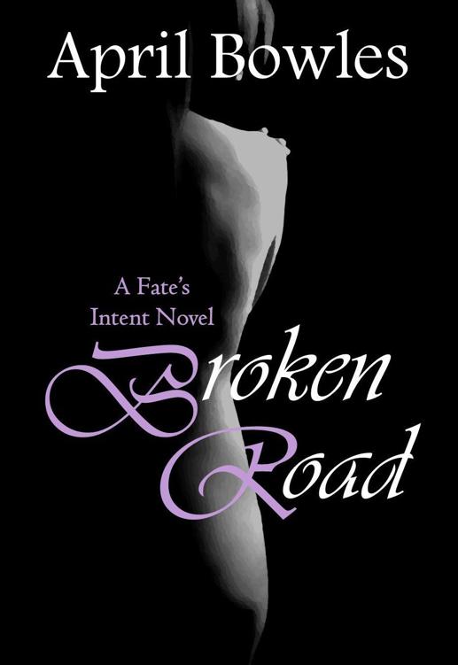 Broken Road (Fate's Intent Book 7)