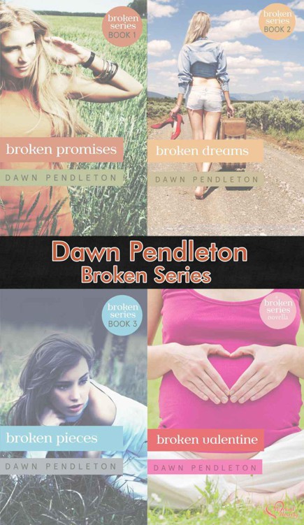 Broken Series by Dawn Pendleton