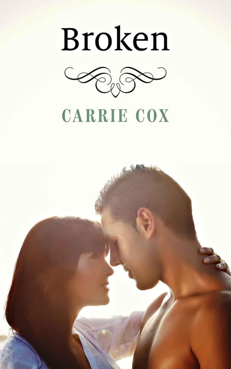 Broken (The Broken Series Book 1) by Cox, Carrie