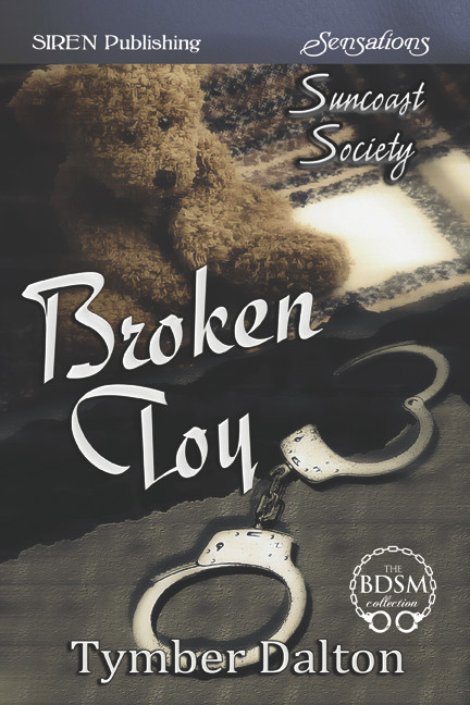 Broken Toy [Suncoast Society] (Siren Publishing Sensations) by Tymber Dalton