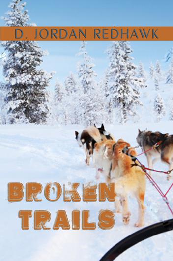 Broken Trails by D. Jordan Redhawk