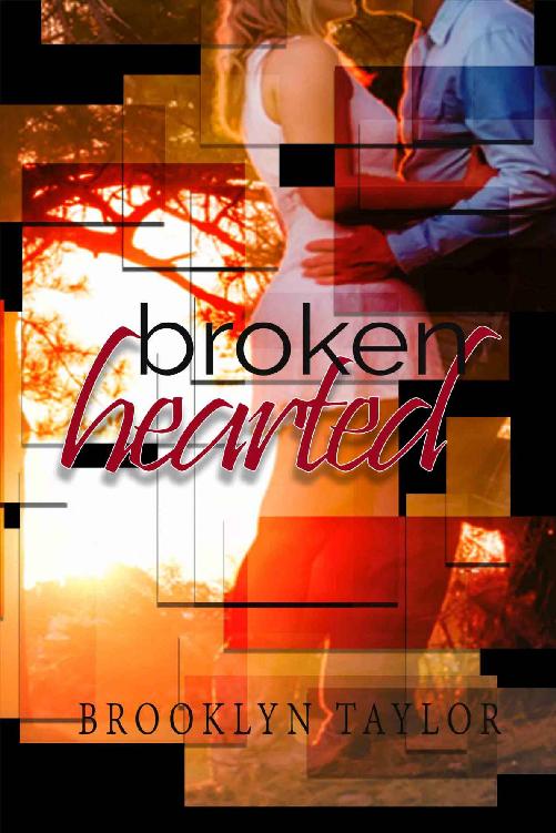 BrokenHearted by Brooklyn Taylor