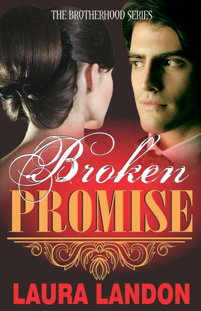 Brotherhood 02 - Broken Promise by Laura Landon