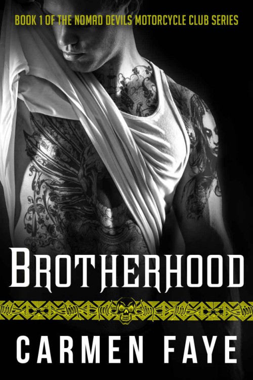 Brotherhood by Carmen Faye