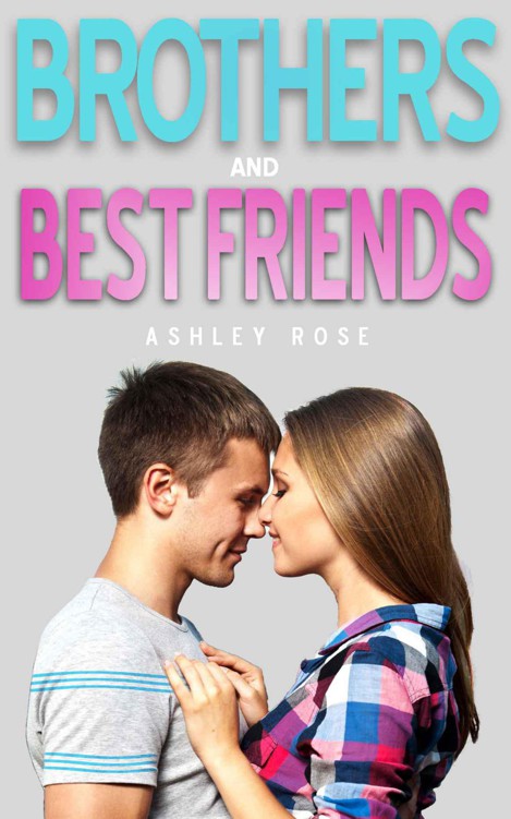 Brothers & Best Friends by Rose, Ashley