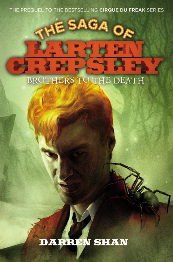 Brothers to the Death (The Saga of Larten Crepsley) by Shan, Darren