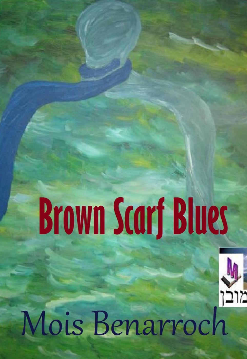 Brown Scarf Blues (2015)