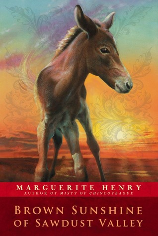 Brown Sunshine of Sawdust Valley (1998) by Marguerite Henry