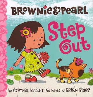 Brownie & Pearl Step Out (2009) by Cynthia Rylant