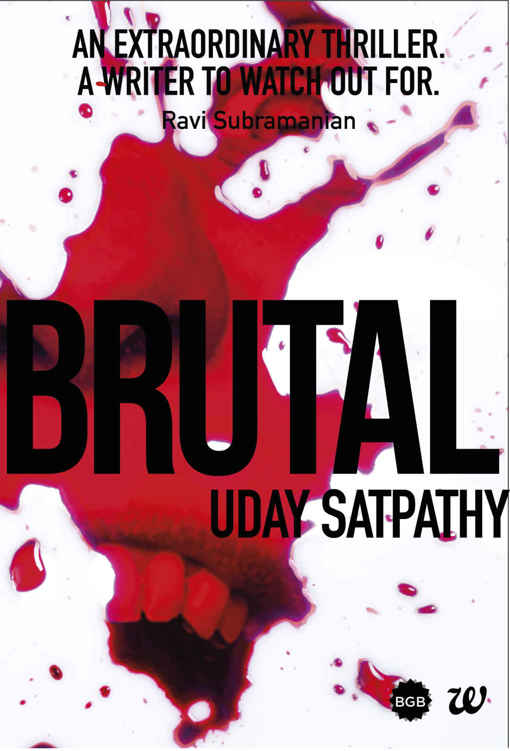 Brutal by Uday Satpathy