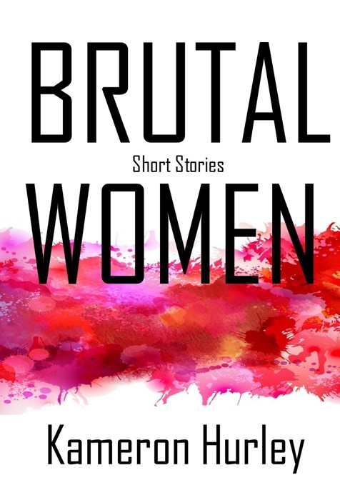 Brutal Women by Kameron Hurley