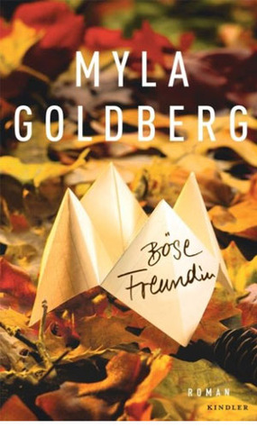 Böse Freundin (2000) by Myla Goldberg