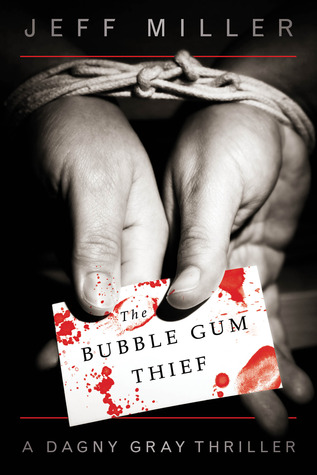 Bubble Gum Thief,  The (2012) by Jeff      Miller