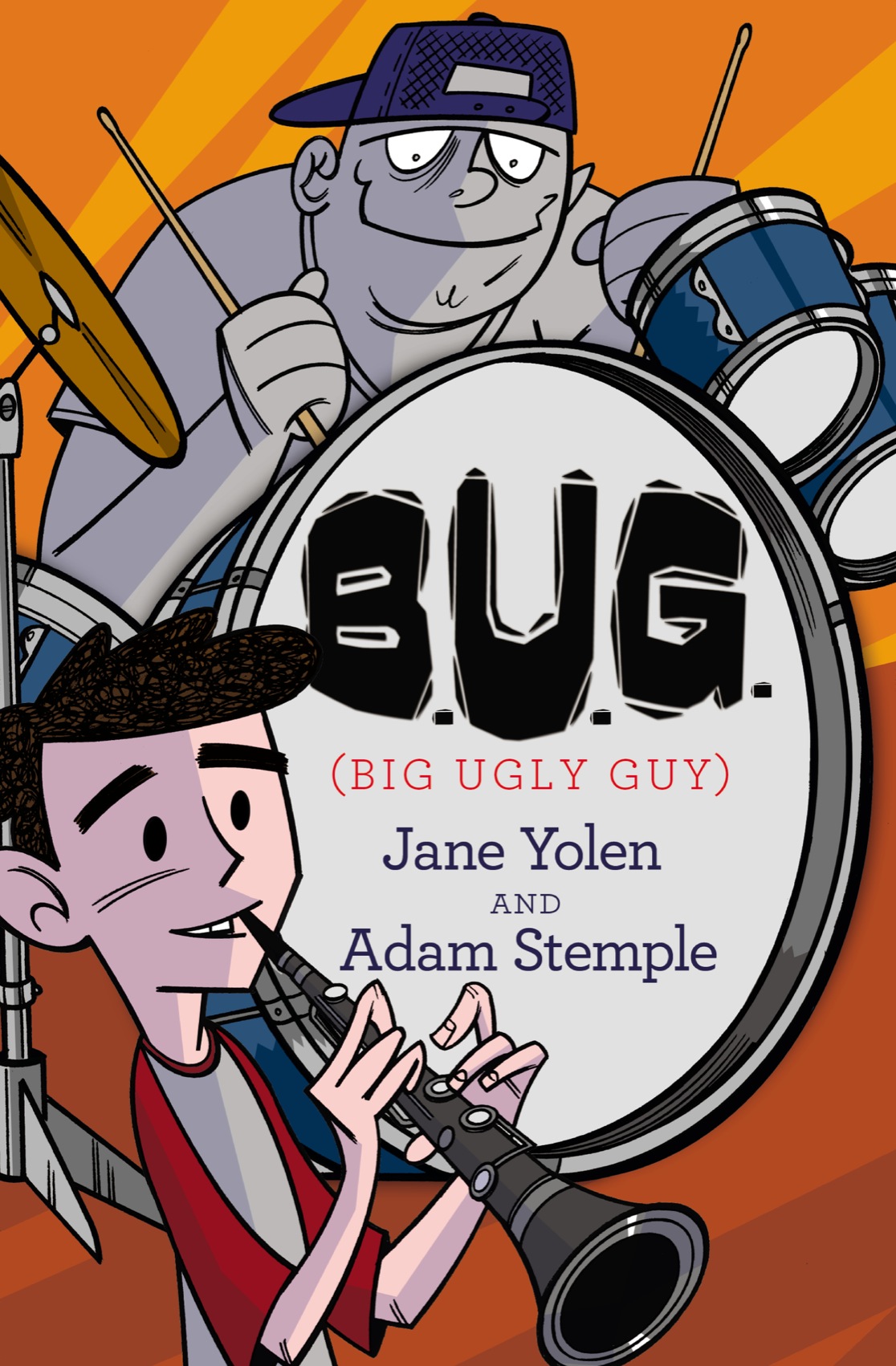 B.u.g. Big Ugly Guy (9781101593523) (2013) by Yolen, Jane; Stemple, Adam