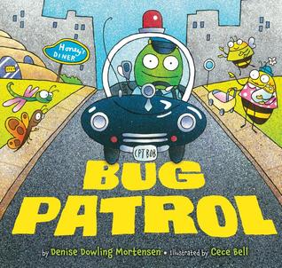 Bug Patrol (2013) by Denise Dowling Mortensen